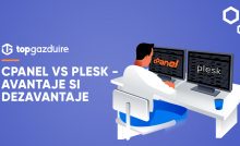 cPanel vs Plesk - avantaje si dezavantaje