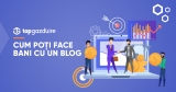 Cum poți face bani cu un blog